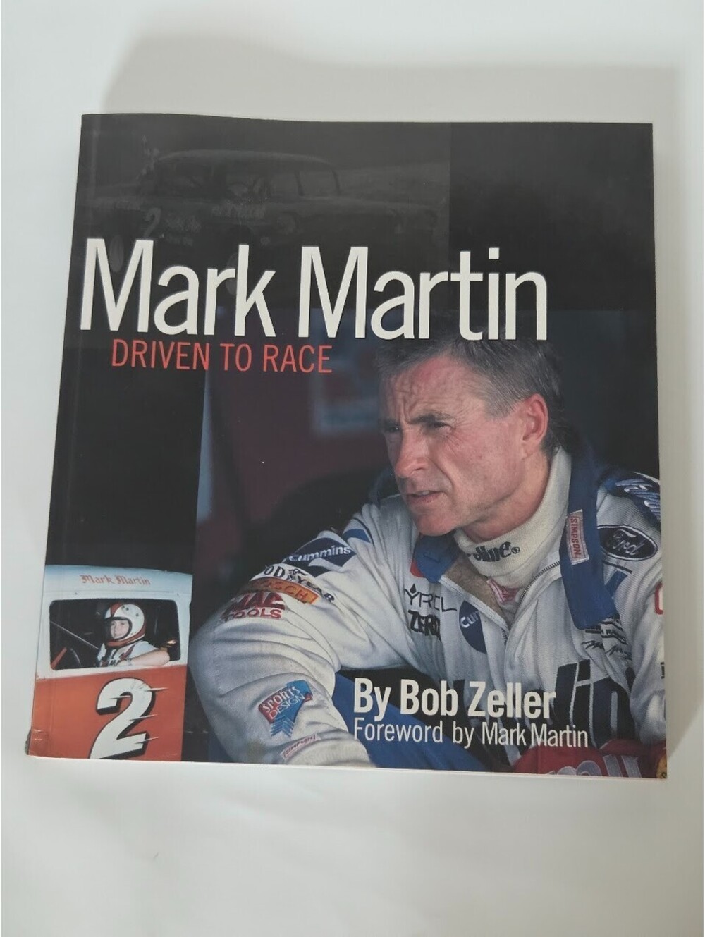 Mark Martin Driven to Race Bob Zeller NASCAR Biography Photo Book Racing